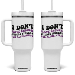 I Dont Have Enough Middle Fingers For Alzheimers Tumbler With Handle Groovy Purple Retro
