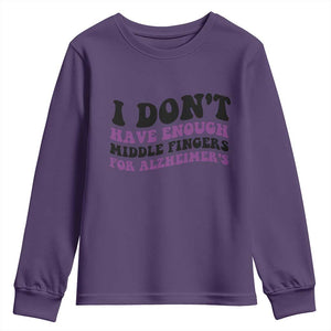 I Dont Have Enough Middle Fingers For Alzheimers Youth Sweatshirt Groovy Purple Retro