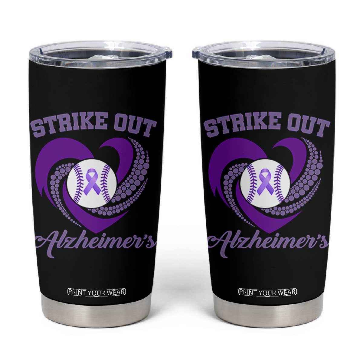 Strike Out Alzheimers Tumbler Cup Purple Ribbon Baseball Hope Support TS12 Black Print Your Wear
