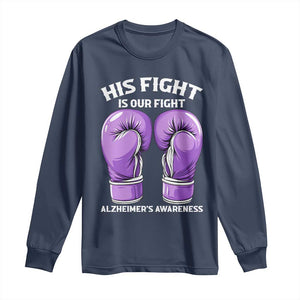 Purple Boxing Gloves Alzheimers Support Long Sleeve Shirt His Fight Our Fight