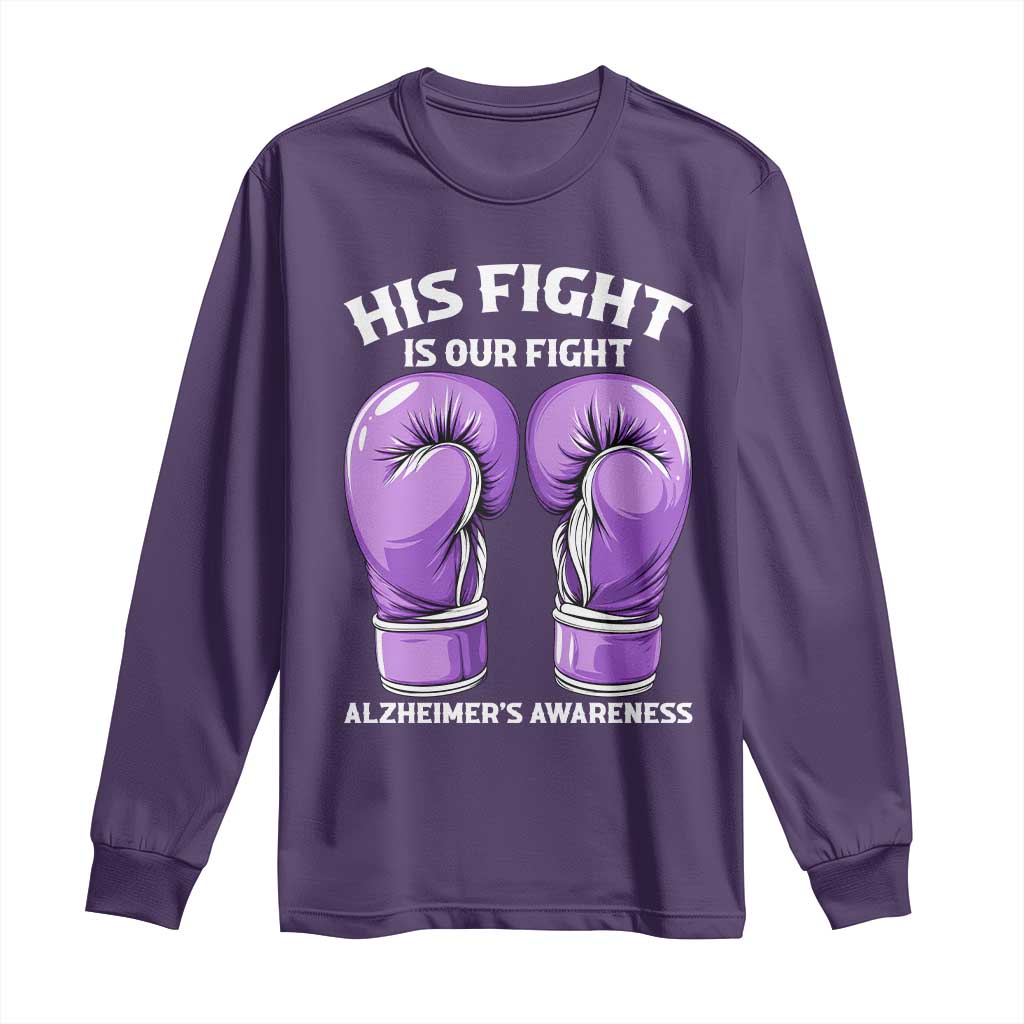 Purple Boxing Gloves Alzheimers Support Long Sleeve Shirt His Fight Our Fight TS12 Purple Print Your Wear