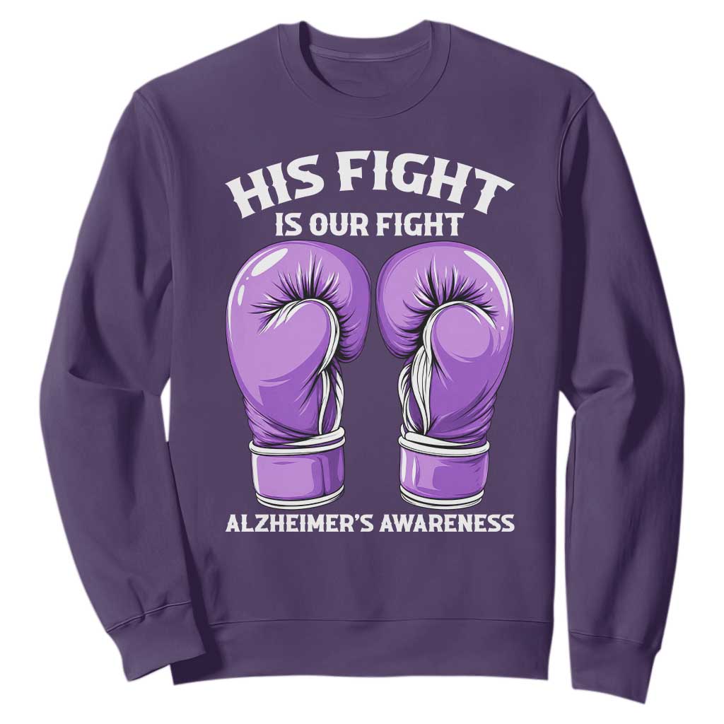 Purple Boxing Gloves Alzheimers Support Sweatshirt His Fight Our Fight TS12 Purple Print Your Wear