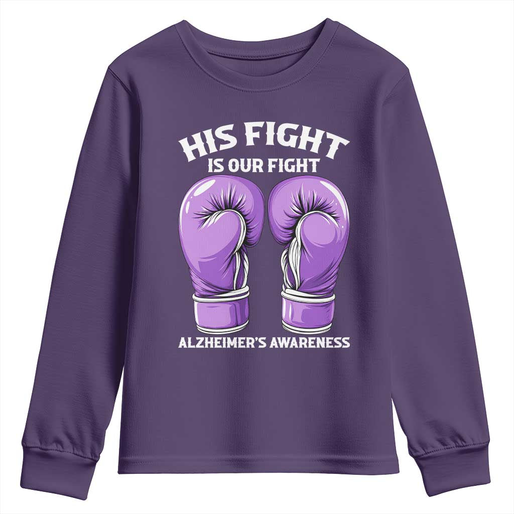 Purple Boxing Gloves Alzheimers Support Youth Sweatshirt His Fight Our Fight TS12 Purple Print Your Wear
