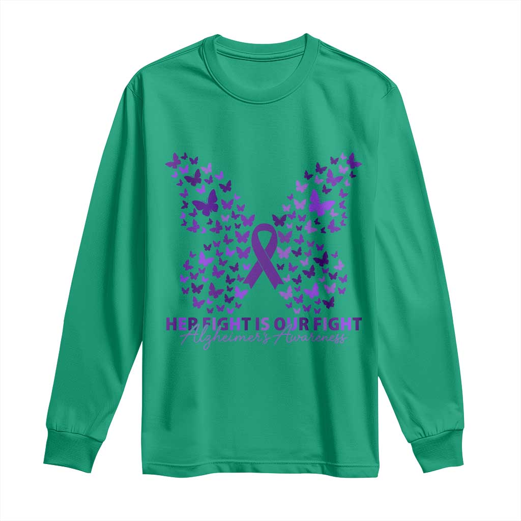 Alzheimers Awareness Butterfly Support Gift Long Sleeve Shirt Her Fight Our Fight