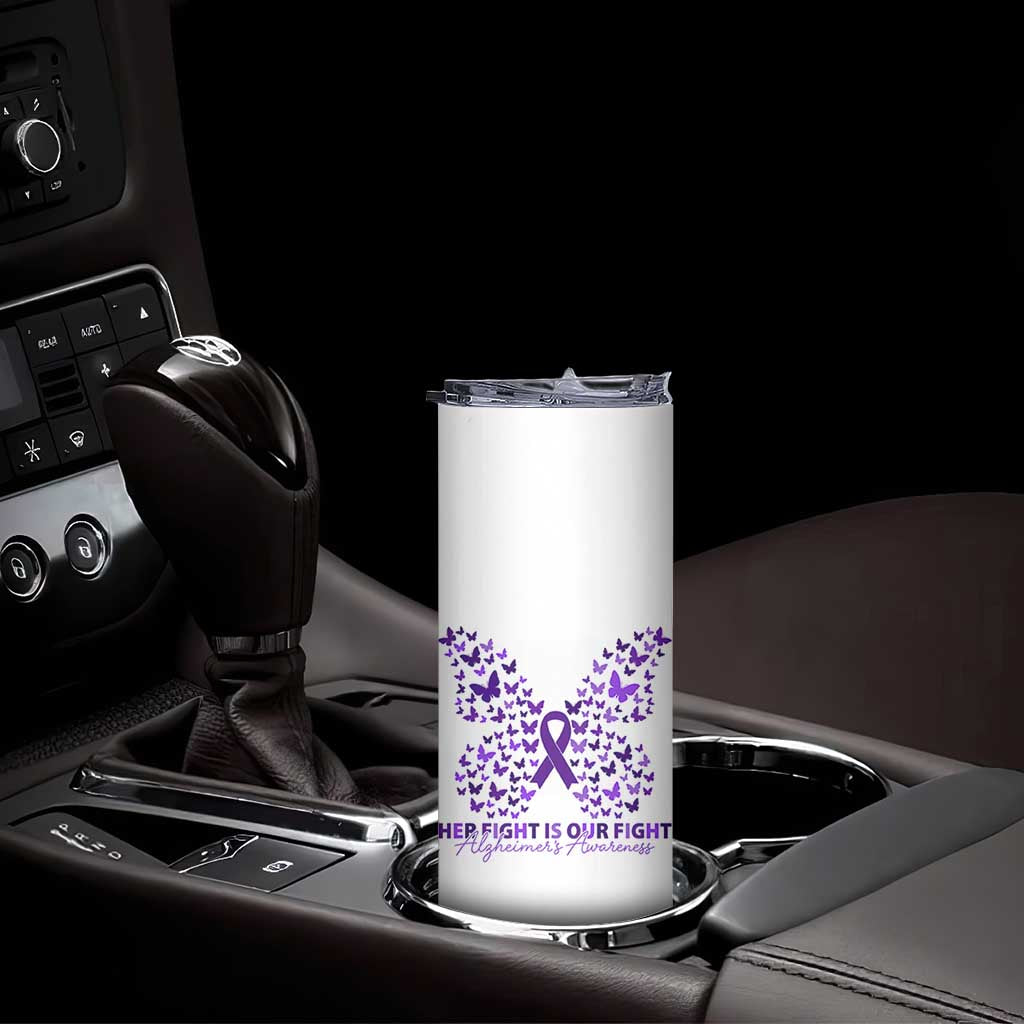 Alzheimers Awareness Butterfly Support Gift Skinny Tumbler Her Fight Our Fight