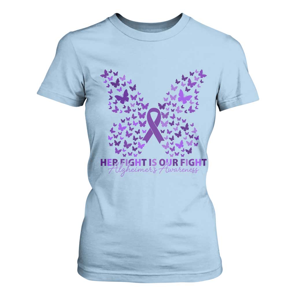 Alzheimers Awareness Butterfly Support Gift T Shirt For Women Her Fight Our Fight