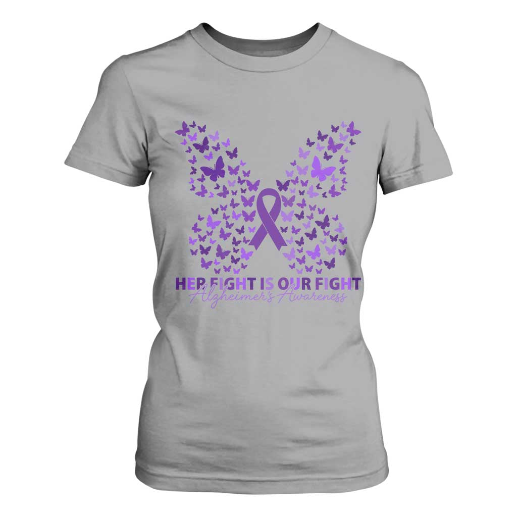 Alzheimers Awareness Butterfly Support Gift T Shirt For Women Her Fight Our Fight