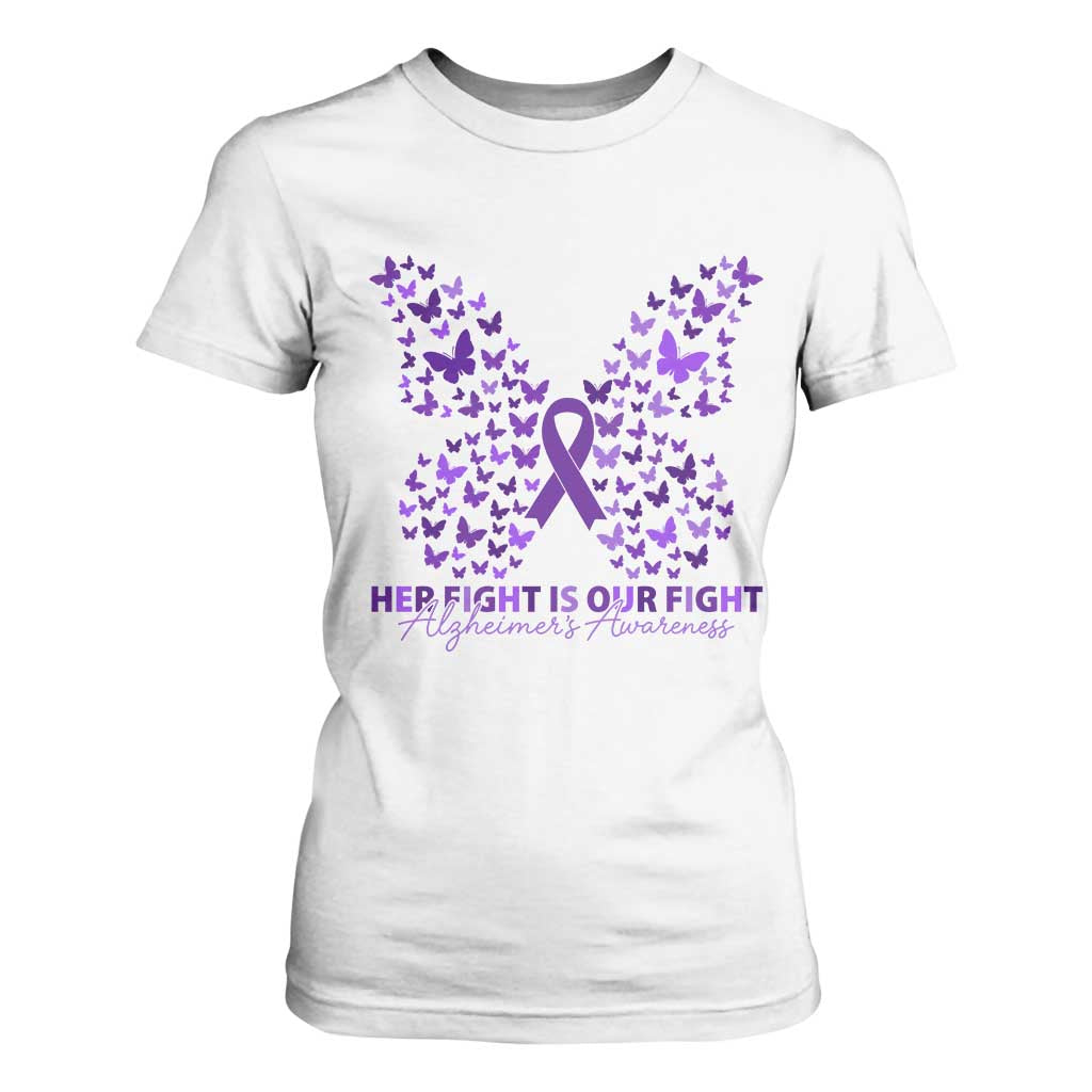 Alzheimers Awareness Butterfly Support Gift T Shirt For Women Her Fight Our Fight