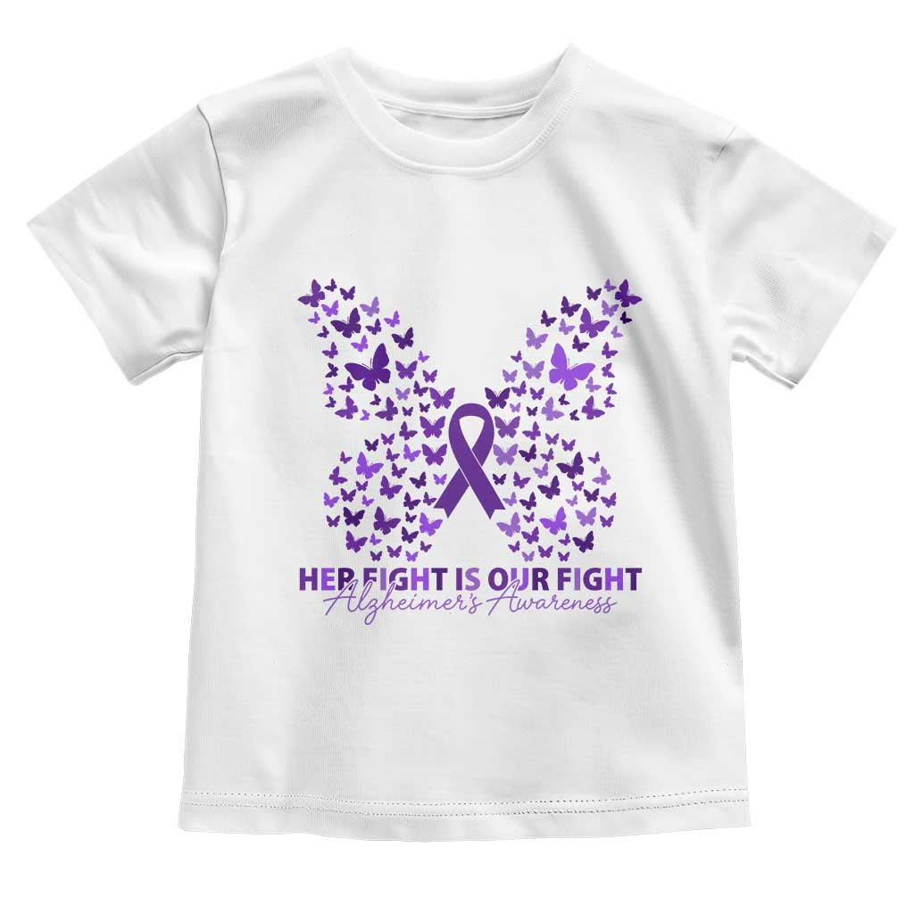 Alzheimers Awareness Butterfly Support Gift Toddler T Shirt Her Fight Our Fight