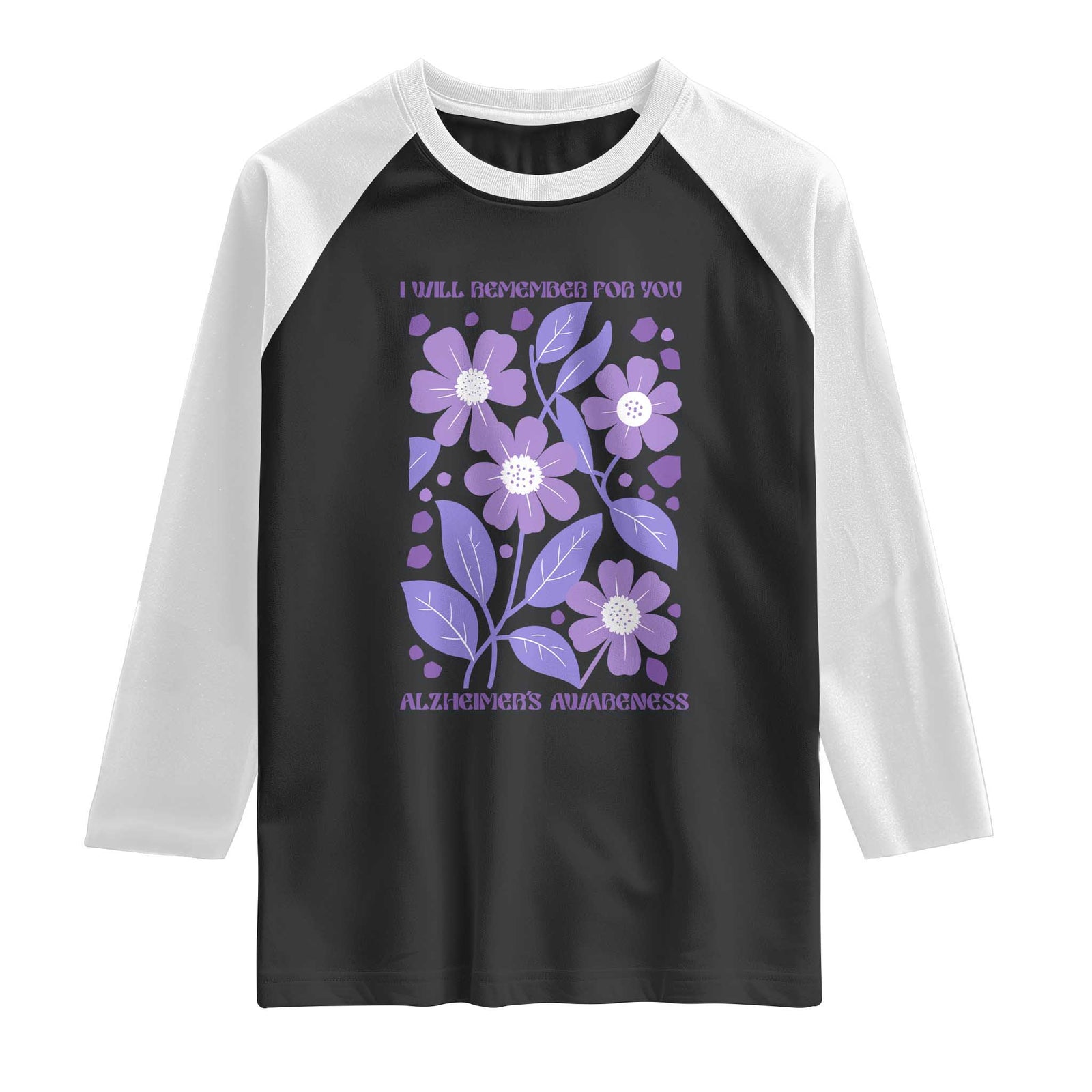 Alzheimers Purple Floral Retro Graphic Raglan Shirt I Will Remember For You TS12 Black White Print Your Wear