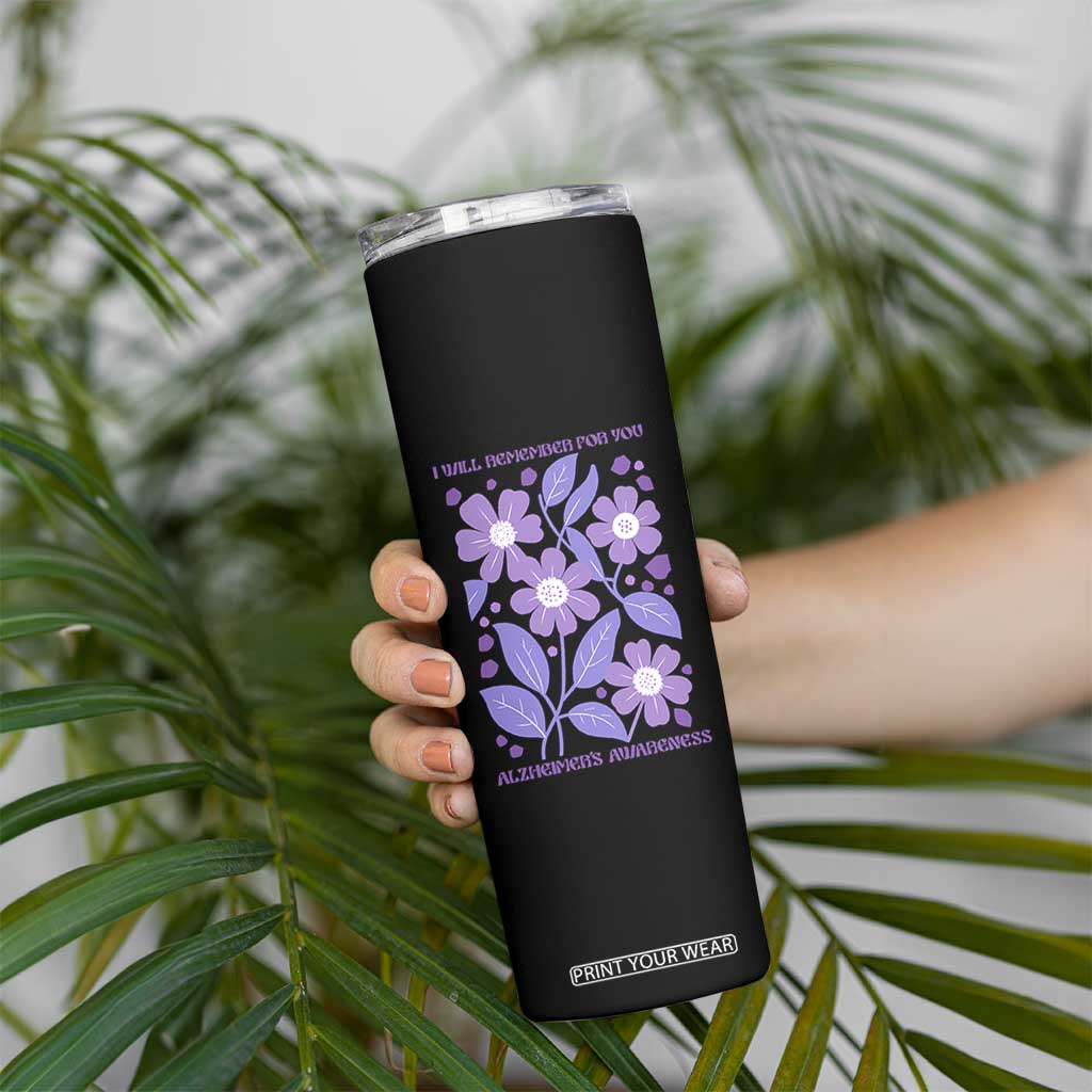 Alzheimers Purple Floral Retro Graphic Skinny Tumbler I Will Remember For You