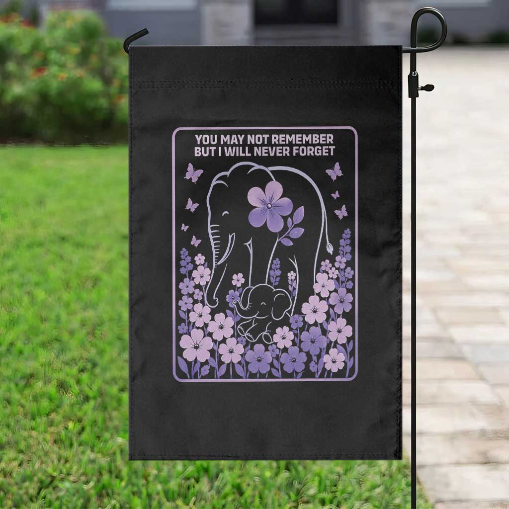 Elephant Alzheimers Purple Floral Support Garden Flag You May Not Remember But I Will Never Forget