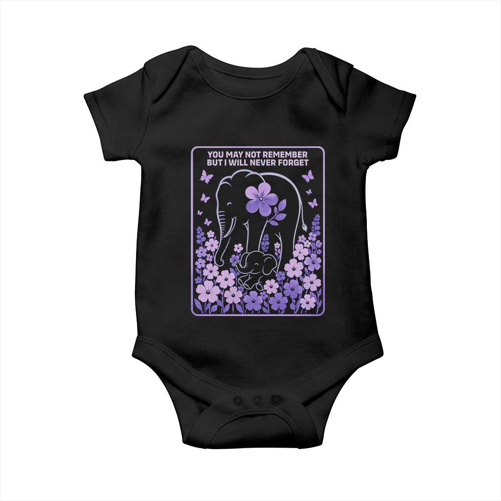 Elephant Alzheimers Purple Floral Support Baby Onesie You May Not Remember But I Will Never Forget