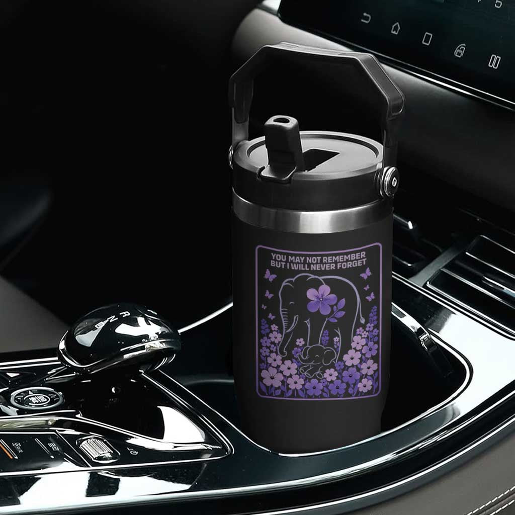 Elephant Alzheimers Purple Floral Support Flip Straw Tumbler You May Not Remember But I Will Never Forget