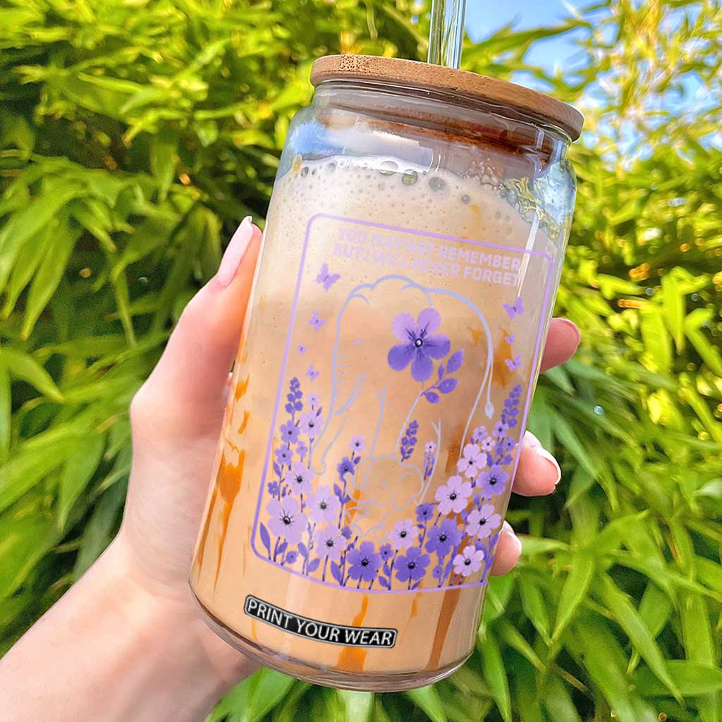 Elephant Alzheimers Purple Floral Support Glass Can You May Not Remember But I Will Never Forget TS12 Black Print Your Wear