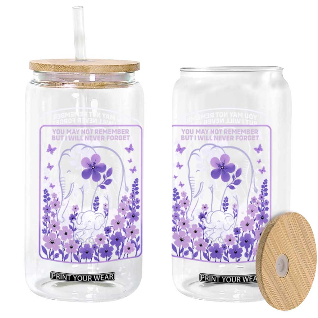 Elephant Alzheimers Purple Floral Support Glass Can You May Not Remember But I Will Never Forget