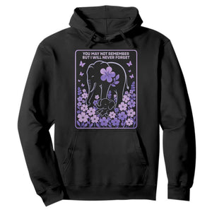Elephant Alzheimers Purple Floral Support Hoodie You May Not Remember But I Will Never Forget