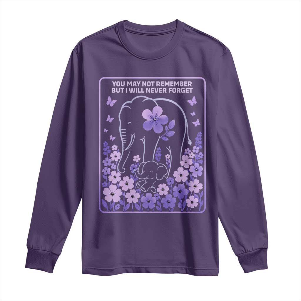 Elephant Alzheimers Purple Floral Support Long Sleeve Shirt You May Not Remember But I Will Never Forget TS12 Purple Print Your Wear
