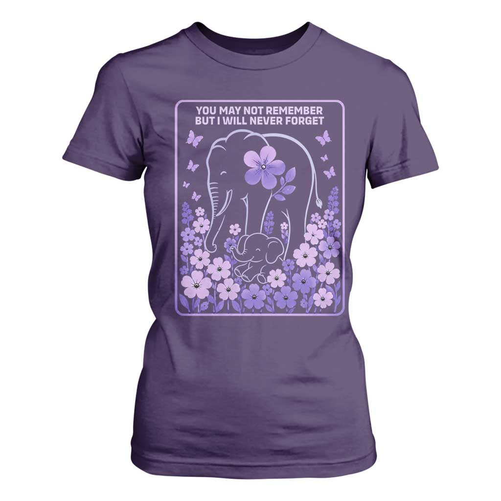 Elephant Alzheimers Purple Floral Support T Shirt For Women You May Not Remember But I Will Never Forget TS12 Purple Print Your Wear