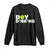 Pickleball Lover Long Sleeve Shirt Day Dinking Drinking Gift TS12 Black Print Your Wear