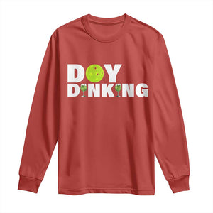 Pickleball Lover Long Sleeve Shirt Day Dinking Drinking Gift TS12 Red Print Your Wear