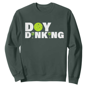 Pickleball Lover Sweatshirt Day Dinking Drinking Gift TS12 Dark Forest Green Print Your Wear