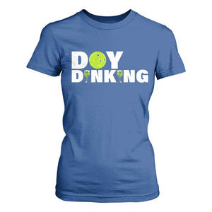 Pickleball Lover T Shirt For Women Day Dinking Drinking Gift TS12 Royal Blue Print Your Wear