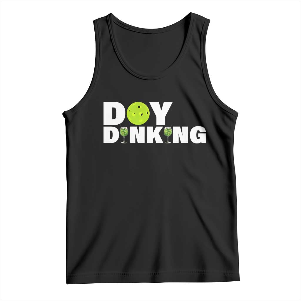Pickleball Lover Tank Top Day Dinking Drinking Gift TS12 Black Print Your Wear