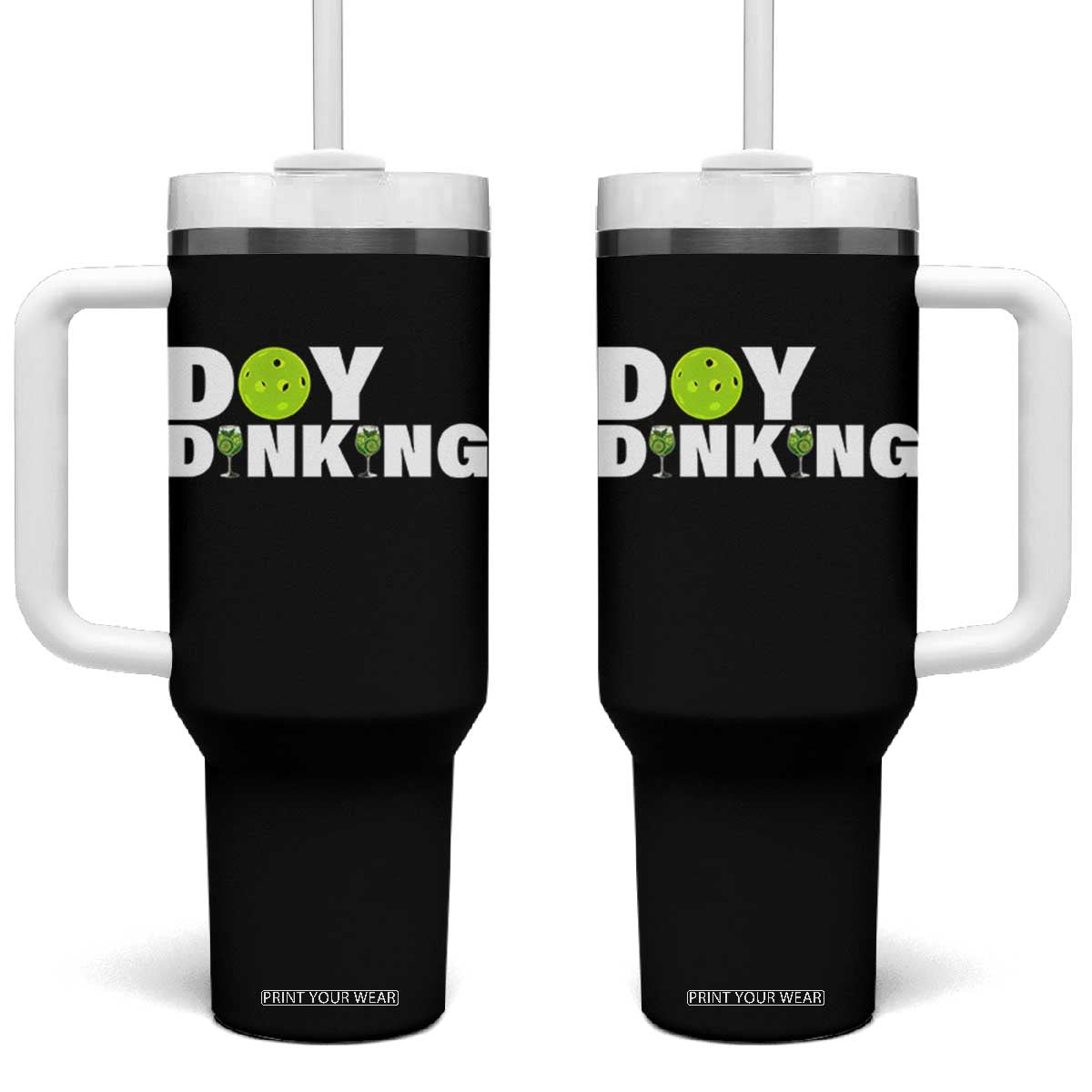 Pickleball Lover Tumbler With Handle Day Dinking Drinking Gift TS12 One Size: 40 oz Black Print Your Wear