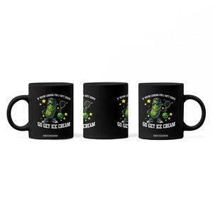 Funny Pickle Playing Pickleball Coffee Mug If You Want Soft Serve Eat Ice Cream TS12 Print Your Wear
