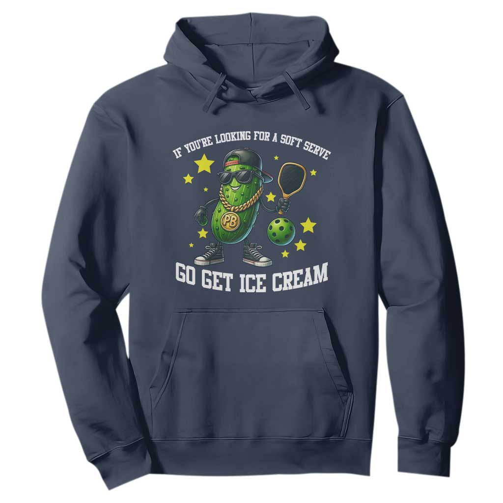 Funny Pickle Playing Pickleball Hoodie If You Want Soft Serve Eat Ice Cream TS12 Navy Print Your Wear