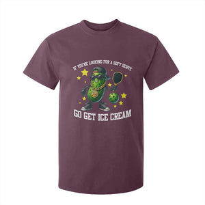 Funny Pickle Playing Pickleball T Shirt For Kid If You Want Soft Serve Eat Ice Cream TS12 Maroon Print Your Wear
