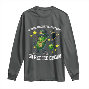 Funny Pickle Playing Pickleball Long Sleeve Shirt If You Want Soft Serve Eat Ice Cream TS12 Dark Heather Print Your Wear