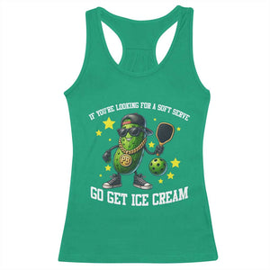 Funny Pickle Playing Pickleball Racerback Tank Top If You Want Soft Serve Eat Ice Cream TS12 Irish Green Print Your Wear