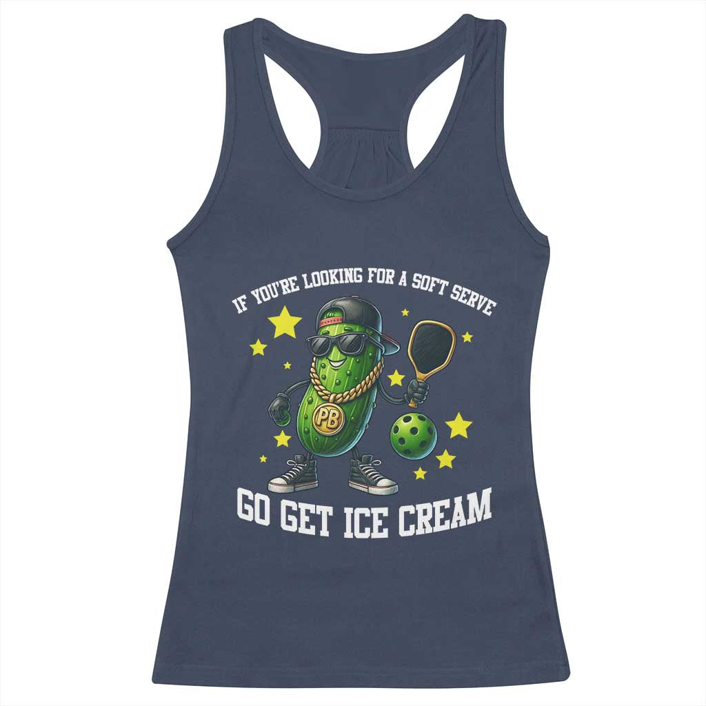 Funny Pickle Playing Pickleball Racerback Tank Top If You Want Soft Serve Eat Ice Cream TS12 Navy Print Your Wear