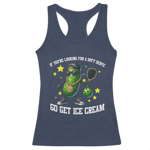 Funny Pickle Playing Pickleball Racerback Tank Top If You Want Soft Serve Eat Ice Cream TS12 Navy Print Your Wear