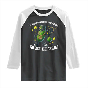 Funny Pickle Playing Pickleball Raglan Shirt If You Want Soft Serve Eat Ice Cream TS12 Black White Print Your Wear