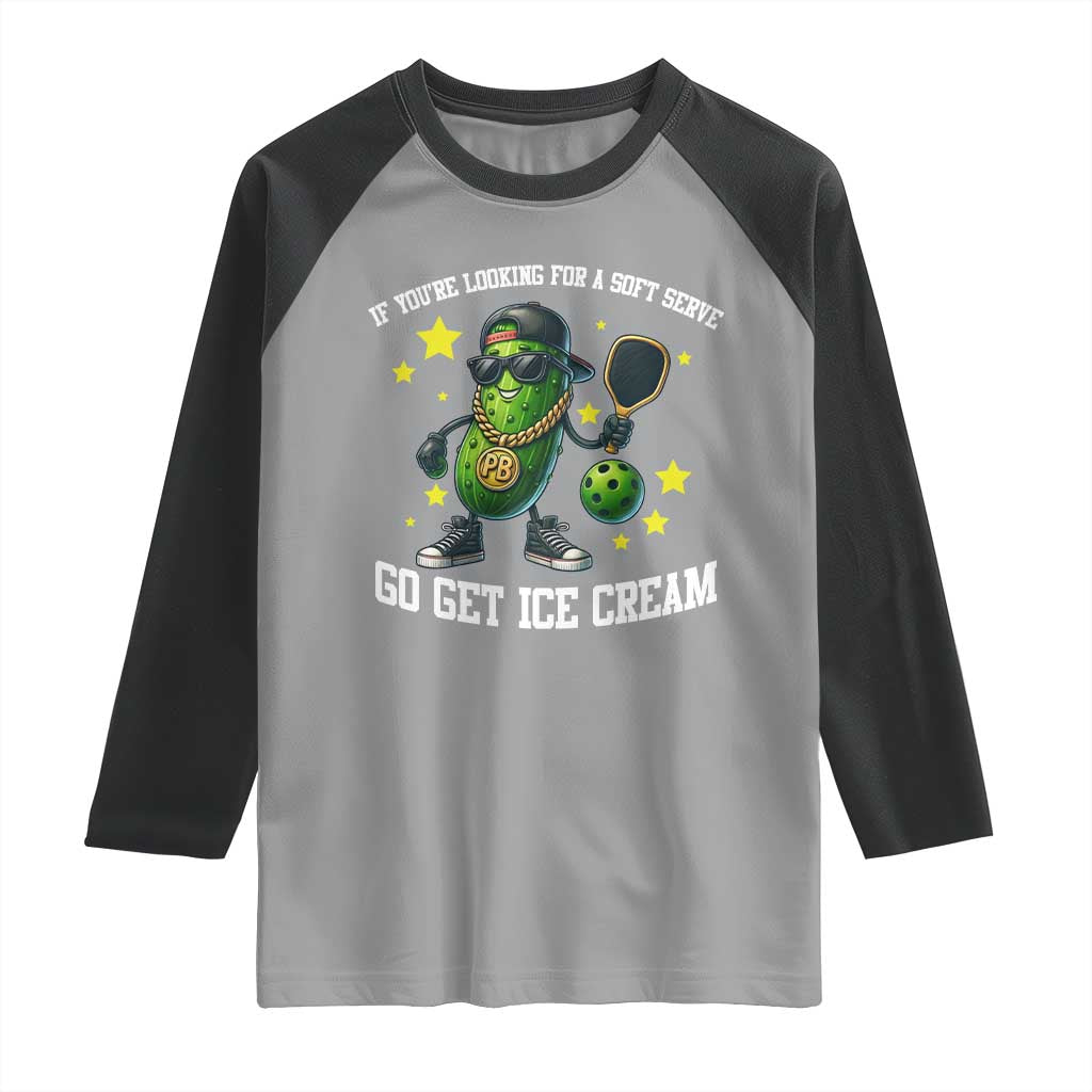 Funny Pickle Playing Pickleball Raglan Shirt If You Want Soft Serve Eat Ice Cream TS12 Sport Gray Black Print Your Wear