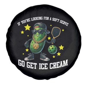 Funny Pickle Playing Pickleball Spare Tire Cover If You Want Soft Serve Eat Ice Cream TS12 Print Your Wear
