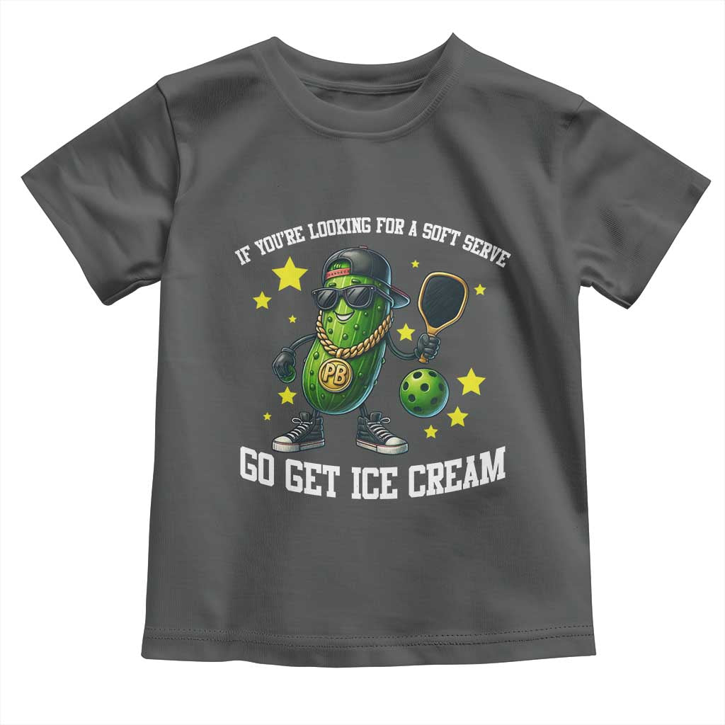 Funny Pickle Playing Pickleball Toddler T Shirt If You Want Soft Serve Eat Ice Cream TS12 Dark Heather Print Your Wear