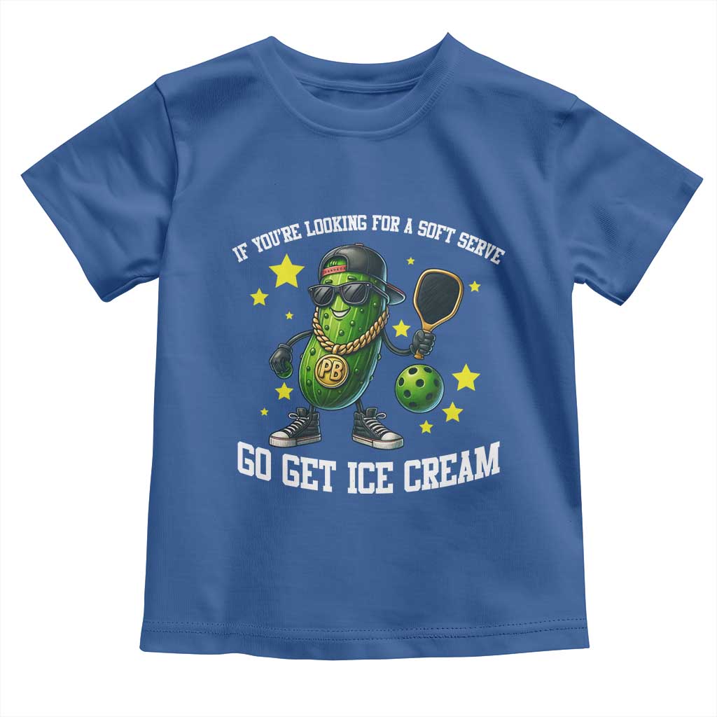 Funny Pickle Playing Pickleball Toddler T Shirt If You Want Soft Serve Eat Ice Cream TS12 Royal Blue Print Your Wear