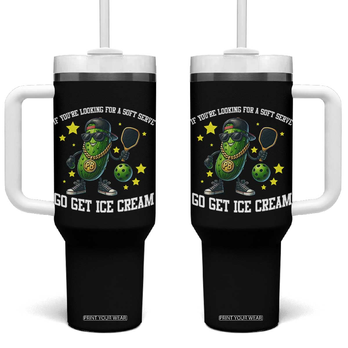 Funny Pickle Playing Pickleball Tumbler With Handle If You Want Soft Serve Eat Ice Cream TS12 One Size: 40 oz Black Print Your Wear