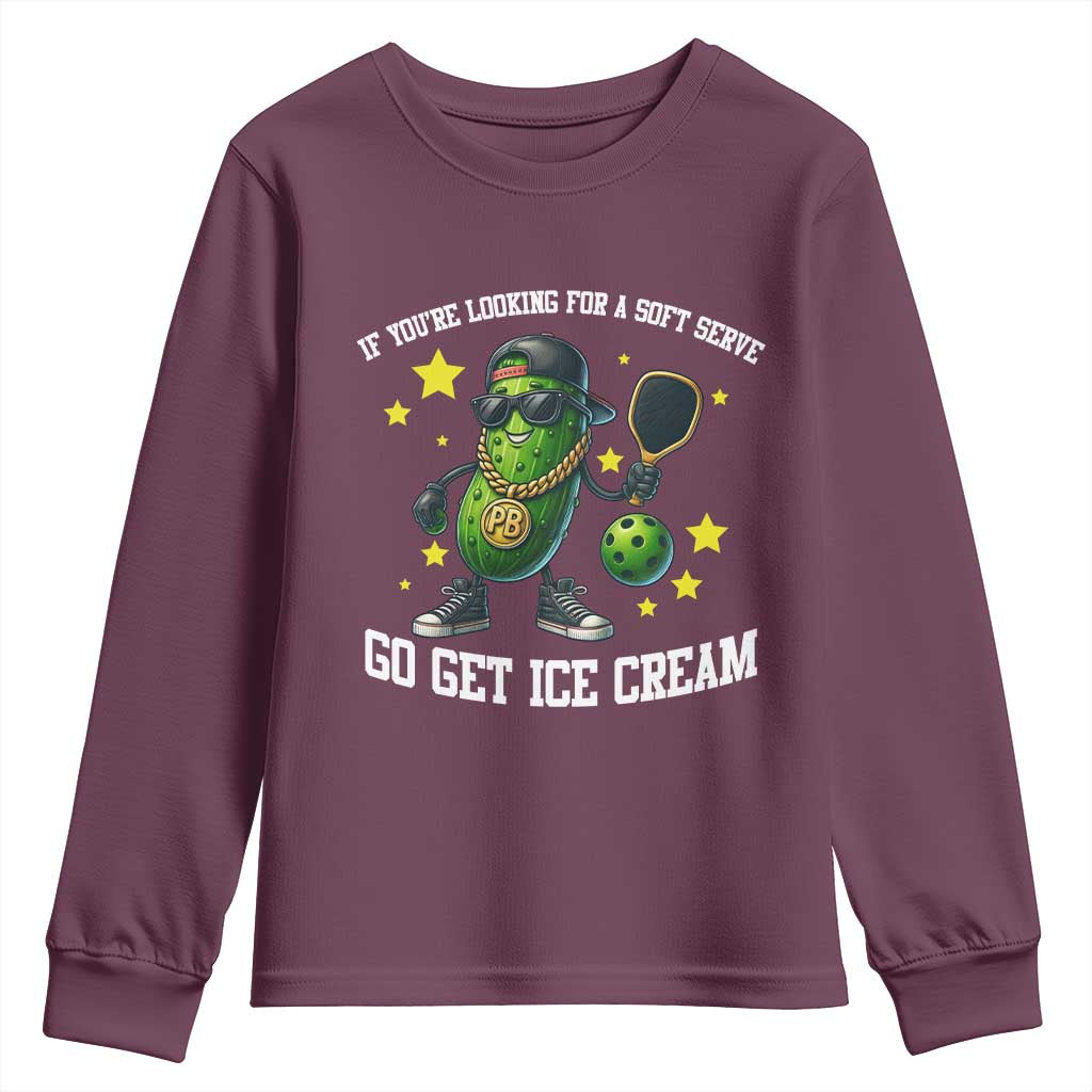 Funny Pickle Playing Pickleball Youth Sweatshirt If You Want Soft Serve Eat Ice Cream TS12 Maroon Print Your Wear