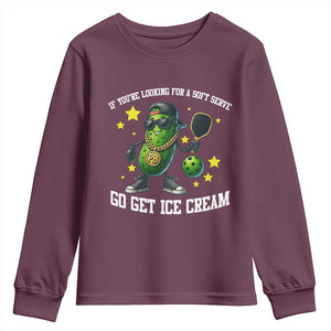 Funny Pickle Playing Pickleball Youth Sweatshirt If You Want Soft Serve Eat Ice Cream TS12 Maroon Print Your Wear
