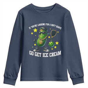 Funny Pickle Playing Pickleball Youth Sweatshirt If You Want Soft Serve Eat Ice Cream TS12 Navy Print Your Wear