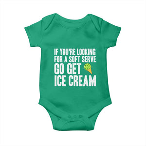 If You Are Looking For A Soft Serve Go Get Ice Cream Baby Onesie Funny Pickleball Lover TS12 Irish Green Print Your Wear