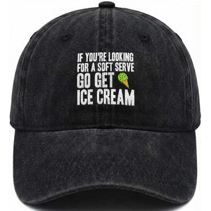 If You Are Looking For A Soft Serve Go Get Ice Cream Washed Cotton Baseball Cap Funny Pickleball Lover TS12 Print Your Wear