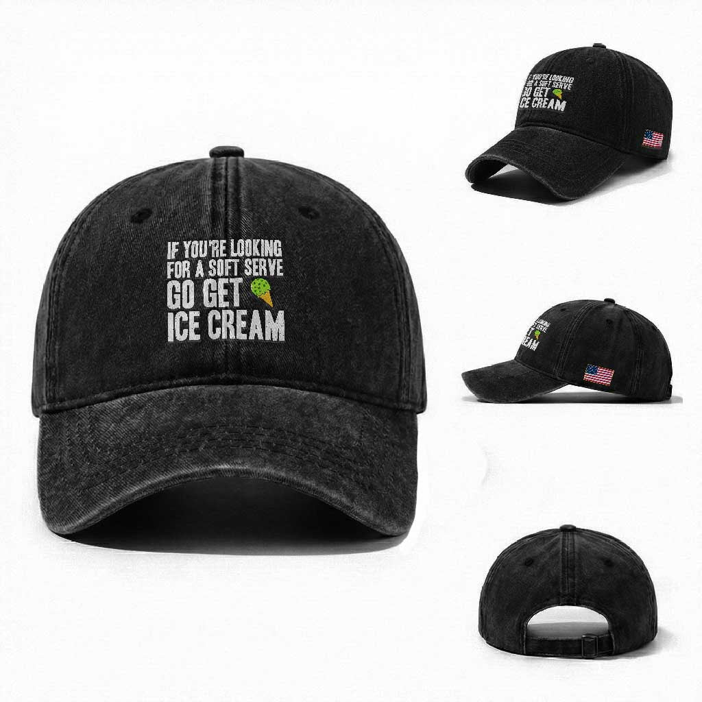 If You Are Looking For A Soft Serve Go Get Ice Cream Washed Cotton Baseball Cap Funny Pickleball Lover TS12 Washed Cap Universal Fit Black Print Your Wear