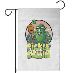 Funny Pickleball Lover Garden Flag Pickle Ballin Quote TS12 White Print Your Wear