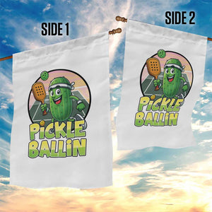Funny Pickleball Lover Garden Flag Pickle Ballin Quote TS12 Print Your Wear